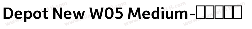 Depot New W05 Medium字体转换